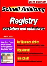 Tapa de Registry verstehen und optimieren. Schnellanleitung. Blitzschnell zum Erfolg - komplett in Farbe