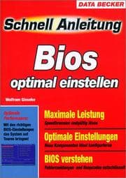 Tapa de Bios optimal einstellen. Schnellanleitung. Blitzschnell zum Erfolg - komplett in Farbe