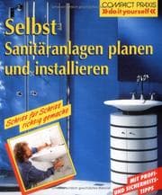 Tapa de Selbst Sanitäranlagen planen und installieren