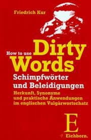 Tapa de How to use Dirty Words. Schimpfwörter und Beleidigungen