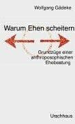 Tapa de Warum Ehen scheitern. Grundzüge einer anthroposophischen Eheberatung