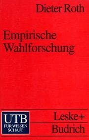 Tapa de Empirische Wahlforschung. Ursprung, Theorien, Instrumente und Methoden