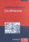Tapa de Das Mittelalter. Geschichte im Überblick