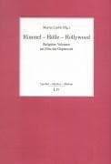 Tapa de Himmel - Hölle - Hollywood. Religiöse Valenzen im Film der Gegenwart