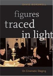 Tapa de Figures Traced in Light: On Cinematic Staging