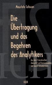 Tapa de Die Übertragung und das Begehren des Analytikers