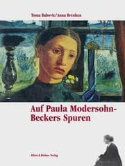 Tapa de Auf Paula Modersohn-Beckers Spuren. Eine Bildreise