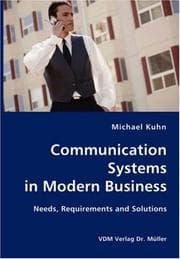 Tapa de Communication Systems in Modern Business- Needs, Requirements and Solutions