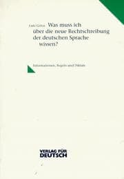Tapa de Was muss ich ü̈ber die neue Rechtschreibung der deutschen sprache wissen?