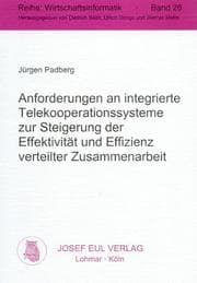Tapa de Anforderungen an integrierte Telekooperationssysteme zur Steigerung der Effektivitat und Effizienz verteilter Zusammenarbeit (Reihe : Wirtschaftsinformatik)