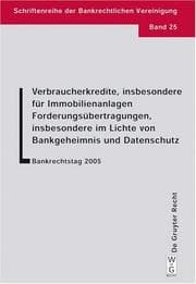 Tapa de Verbraucherkredite, Insbesondere Für Immobilienanlagen. Forderungsübertragungen, Insbesondere Im Lichte Von Bankgeheimnis und Datenschutz