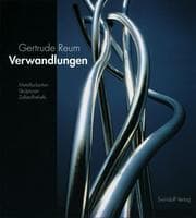 Tapa de Reum Gertrude - Verwandlungen, Metallarbeiten, Skulpturen, Zellstoffreliefs