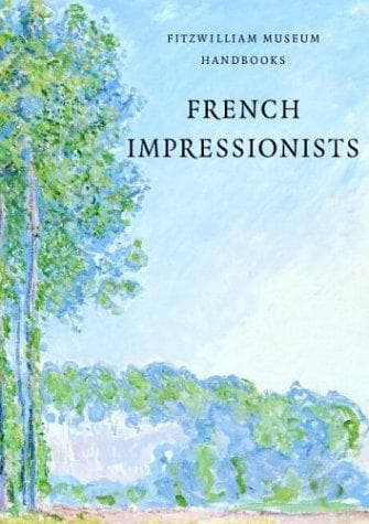 Tapa de French Impressionists (Fitzwilliam Museum Handbooks)