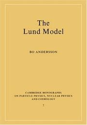 Tapa de The Lund Model (Cambridge Monographs on Particle Physics, Nuclear Physics and Cosmology)