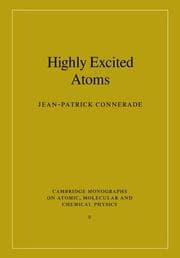 Tapa de Highly Excited Atoms (Cambridge Monographs on Atomic, Molecular and Chemical Physics)