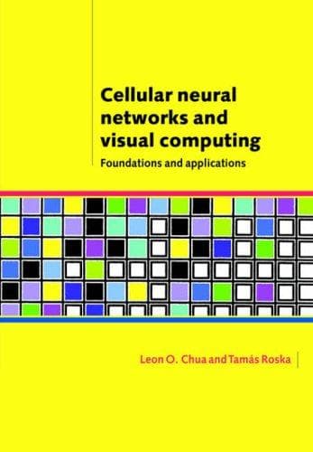 Tapa de Cellular Neural Networks and Visual Computing