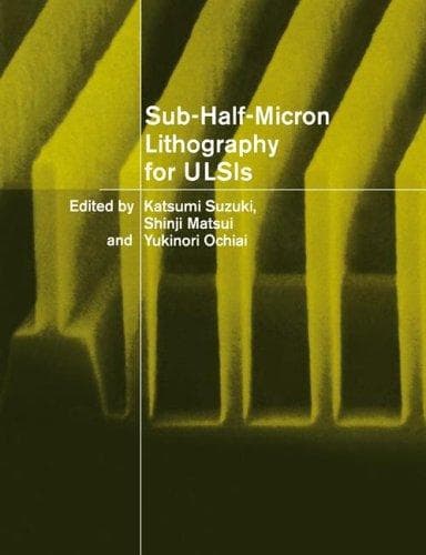 Tapa de Sub-Half-Micron Lithography for ULSIs