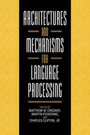 Tapa de Architectures and Mechanisms for Language Processing