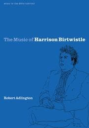 Tapa de The Music of Harrison Birtwistle (Music in the Twentieth Century)