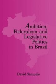 Tapa de Ambition, Federalism, and Legislative Politics in Brazil
