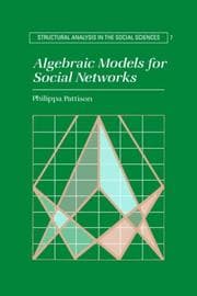 Tapa de Algebraic Models for Social Networks (Structural Analysis in the Social Sciences)