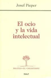 Tapa de El ocio y la vida intelectual