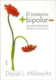 Tapa de El Trastorno Bipolar / The Bipolar Disorder Survival Guide