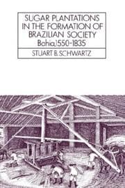 Tapa de Sugar Plantations in the Formation of Brazilian Society