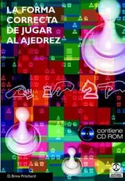 Tapa de La Forma Correcta de Jugar Al Ajedrez (Preparacion Ajedrecistica)