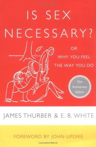 Tapa de Is sex necessary?, or, why you always feel the way you do
