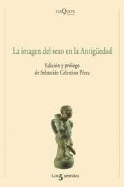 Tapa de LA IMAGEN DEL SEXO EN LA ANTIGÃEDAD