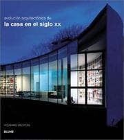 Tapa de Evolución Arquitectónica de la Casa en el Siglo XX