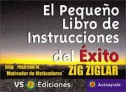 Tapa de Pequeño Libro De Instrucciones Del Exito / Zig Ziglar's Little Instruction Book