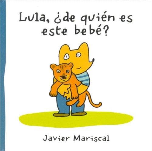 Tapa de Lula, de Quien Es Este Bebe?