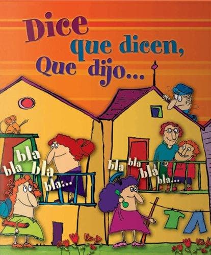 Tapa de Dice, que dicen, que dijo . .