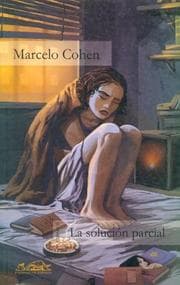 Tapa de La Solucion Parcial/ the Partial Solution (Voces/ Literatura)