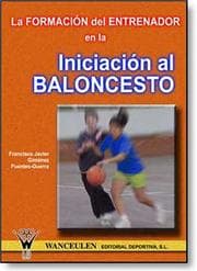 Tapa de LA FORMACIÓN DEL ENTRENADOR EN LA INICIACIÓN AL BALONCESTO