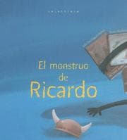 Tapa de El Monstruo De Ricardo/ the Monster of Ricardo