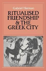 Tapa de Ritualised Friendship and the Greek City