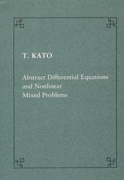 Tapa de Abstract differential equations and nonlinear mixed problems (Publications of the Scuola Normale Superiore)
