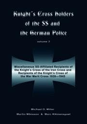Tapa de KNIGHTS CROSS HOLDERS OF THE SS AND THE GERMANPOLICE VOLUME 2