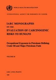 Tapa de Occupational Exposures in Petroleum Refining; Crude Oil and Major Petroleum Fuels. IARC Vol 45 (Iarc)