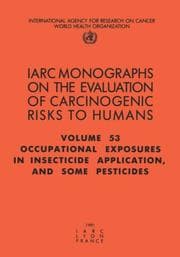 Tapa de Occupational Exposures in Insecticide Application and Some Pesticides (Iarc Monograph, 53)