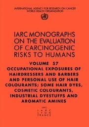 Tapa de Occupational Exposures of Hairdressers & Barbers & Personal Use of Hair Colourants; Some Hair Dyes, Cosmetic Colourants, Industrial Dyestuffs & Aromatic ... the Evaluation of Carcinogenic Risks to H)