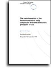 Tapa de The transformation of the Prokuratura into a body compatible with the democratic principles of law (Budapest, 27-29 September 1994) (1995)