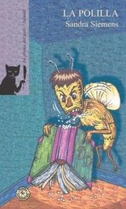 Tapa de La polilla/ The Moth (La Pluma Del Gato- Infantil)