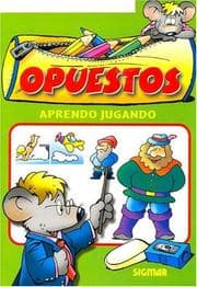 Tapa de Opuestos / Opposites (Aprendo Jugando / I Learn Playing)