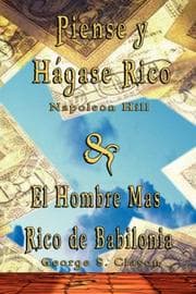 Tapa de Piense y Hagase Rico by Napoleon Hill & El Hombre Mas Rico de Babilonia by George S. Clason