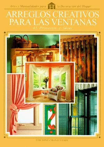Tapa de Arreglos creativos para las ventanas
