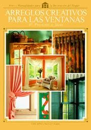 Tapa de Arreglos creativos para las ventanas